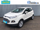 Ford EcoSport occasion Blanc année 2015 boite Manuelle Annonce Ford EcoSport occasion Diesel EcoSport 1.5 TDCi 90 FAP Trend 5p à La Ravoire