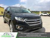 Ford Edge occasion année 2016 boite Automatique Annonce Ford Edge occasion Diesel 2.0 TDCi 210ch à Beaupuy