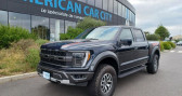 Ford F1 occasion année 2023 boite Automatique Annonce Ford F1 occasion Essence RAPTOR SUPERCREW V6 3,5L EcoBoost à Le Coudray-montceaux