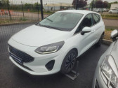 Ford Fiesta occasion année 2022 boite Manuelle Annonce Ford Fiesta occasion Essence 1.0 Flexifuel 95ch Titanium Business 5p à Sens