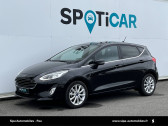 Ford Fiesta occasion année 2018 boite Automatique Annonce Ford Fiesta occasion Essence Fiesta 1.0 EcoBoost 100 ch S&S BVA6 Titanium 5p à Lescar