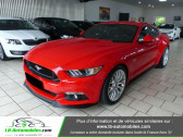 Ford Mustang occasion année 2016 boite Manuelle Annonce Ford Mustang occasion Essence 5.0 V8 GT à Beaupuy