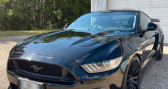 Ford Mustang occasion année 2016 boite Automatique Annonce Ford Mustang occasion Essence GT 5.0L V8 BVA 421 ch à Vierzon