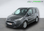 Ford Tourneo Connect occasion année 2015 boite Manuelle Annonce Ford Tourneo Connect occasion Diesel 1.5 TDCi 120 BVM à Beaupuy