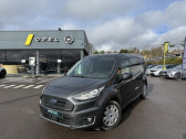 Annonce Ford Transit Connect occasion Diesel L2 1.5 TD 100ch Stop&Start Trend BVA � Auxerre