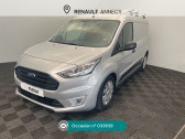 Annonce Ford Transit Connect occasion Diesel TRANSIT CONNECT FGN L1 1.5 ECOBLUE 120 S&S BVA8 TREND � Seynod