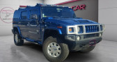 Hummer H2 occasion année 2006 boite Automatique Annonce Hummer H2 occasion Essence Pacific blue 530CV à VITROLLES