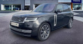 Land rover Range Rover occasion année 2023 boite Automatique Annonce Land rover Range Rover occasion Hybride 3.0 P510e 510ch PHEV SV SWB à AUBIERE