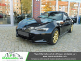 Mazda MX-5 occasion année 2015 boite Manuelle Annonce Mazda MX-5 occasion Essence 1.5L SKYACTIV-G 131 ch à Beaupuy