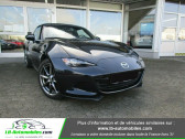Mazda MX-5 occasion année 2017 boite Manuelle Annonce Mazda MX-5 occasion Essence 2.0L SKYACTIV-G 160 ch à Beaupuy