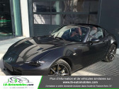 Mazda MX-5 occasion année 2017 boite Manuelle Annonce Mazda MX-5 occasion Essence 2.0L SKYACTIV-G 160 ch à Beaupuy