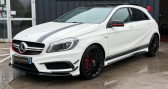 Mercedes Classe A 45 amg edition one  2014 - annonce de voiture en vente sur Auto S&eacute;lection.com