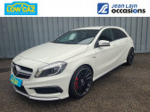 Mercedes Classe A occasion année 2015 boite Automatique Annonce Mercedes Classe A occasion Essence Classe A 45 AMG 4-Matic Speedshift DCT A 5p à La Ravoire