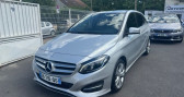 Mercedes Classe B 200 occasion année 2016 boite Manuelle Annonce Mercedes Classe B 200 occasion Diesel 200 d 136ch Sensation à villeneuve-Saint-Georges