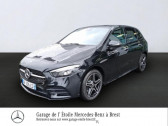 Mercedes Classe B occasion année 2022 boite Robotisee Annonce Mercedes Classe B occasion Hybride rechargeable 250 e 160+102ch AMG Line Edition 8G-DCT à BREST