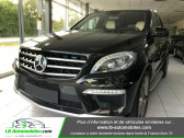 Mercedes Classe ML 63 AMG occasion année 2011 boite Automatique Annonce Mercedes Classe ML 63 AMG occasion Essence 63 AMG 4Matic à Beaupuy