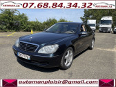 Mercedes Classe S 350 occasion année 2005 boite Automatique Annonce Mercedes Classe S 350 occasion Essence 350 LIMOUSINE BA à Thiverval-Grignon