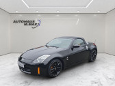 Nissan 350 Z Roadster occasion année 2007 boite Manuelle Annonce Nissan 350 Z Roadster occasion Essence 3.5 V6 300 à L'Union