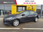 Opel Astra occasion année 2017 boite Manuelle Annonce Opel Astra occasion Diesel 1.6 CDTI 110 ch Start/Stop Innovation à Dax