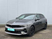 Opel Astra occasion année 2023 boite Automatique Annonce Opel Astra occasion Essence 1.6 Turbo 180ch Hybrid GS BVA8 à Sélestat