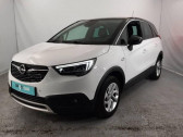 Opel Crossland X occasion année 2021 boite Manuelle Annonce Opel Crossland X occasion Essence 1.2 Turbo 110ch Elegance 6cv à Illzach