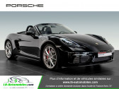 Porsche Boxster 718 occasion année 2018 boite Manuelle Annonce Porsche Boxster 718 occasion Essence 2.5i S 350 ch à Beaupuy