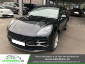 Porsche Macan occasion année 2019 boite Automatique Annonce Porsche Macan occasion Essence 2.0 245 ch / PDK à Beaupuy