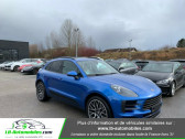 Porsche Macan occasion année 2018 boite Automatique Annonce Porsche Macan occasion Essence 2.0 245 ch / PDK à Beaupuy