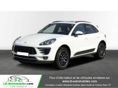 Porsche Macan occasion année 2018 boite Automatique Annonce Porsche Macan occasion Essence 2.0 250 ch / PDK à Beaupuy