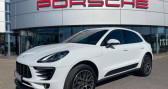 Porsche Macan occasion année 2018 boite Automatique Annonce Porsche Macan occasion Essence 2.0 252ch PDK à La Courneuve