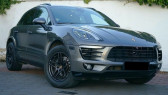 Porsche Macan occasion année 2017 boite Robotisee Annonce Porsche Macan occasion Essence 2.0 252CH PDK à Villenave-d'Ornon