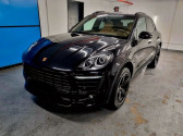 Porsche Macan occasion année 2018 boite Robotisee Annonce Porsche Macan occasion Essence 2.0 252CH PDK à Villenave-d'Ornon