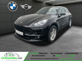 Porsche Macan occasion année 2018 boite Automatique Annonce Porsche Macan occasion Essence 2.0 turbo 252 ch / PDK à Beaupuy