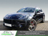 Porsche Macan occasion année 2020 boite Automatique Annonce Porsche Macan occasion Essence 2.9 V6 380 GTS à Beaupuy