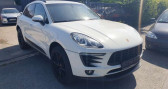 Porsche Macan occasion année 2015 boite Automatique Annonce Porsche Macan occasion Essence 3.0 V6 340ch S PDK à Wissous