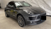 Porsche Macan occasion année 2017 boite Robotisee Annonce Porsche Macan occasion Essence 3.0 V6 340CH S PDK à Villenave-d'Ornon