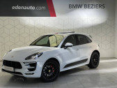 Porsche Macan occasion année 2016 boite Sequentielle Annonce Porsche Macan occasion Essence 3.0 V6 360 ch GTS PDK à Béziers