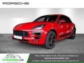 Porsche Macan occasion année 2017 boite Automatique Annonce Porsche Macan occasion Essence 3.0 V6 360 ch / GTS PDK à Beaupuy