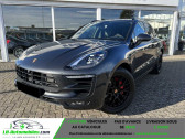 Porsche Macan occasion année 2018 boite Automatique Annonce Porsche Macan occasion Essence 3.0 V6 360 ch / GTS à Beaupuy