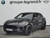 Porsche Macan occasion année 2017 boite Robotisee Annonce Porsche Macan occasion Essence 3.0 V6 360ch GTS PDK à Le Mans