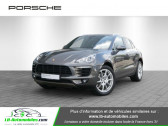 Porsche Macan occasion année 2015 boite Automatique Annonce Porsche Macan occasion Diesel Diesel 3.0 V6 258 ch / S PDK à Beaupuy