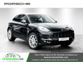 Porsche Macan occasion année 2015 boite Automatique Annonce Porsche Macan occasion Essence Diesel 3.0 V6 258 ch / S PDK à Beaupuy