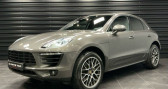 Annonce Porsche Macan occasion Essence S 3.0 V6 340 Ch PDK � Chanceaux-sur-Choisille