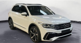 Annonce Volkswagen Tiguan occasion Hybride eHybrid 245 R-Line Exclusive - Navigation Discover Pro - Toi � MONTELIMAR