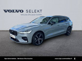 Annonce Volvo V60 neuve Essence V60 B4 197 ch DCT7 Ultra Style Dark 4p  Mrignac