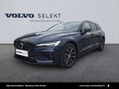 Volvo V60 occasion année 2023 boite Automatique Annonce Volvo V60 occasion Hybride V60 T6 AWD Hybride Rechargeable 253 ch + 145 ch Geartronic 8 à Lormont