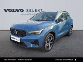 Volvo XC40 occasion année 2024 boite Sequentielle Annonce Volvo XC40 occasion Essence XC40 B3 163 ch DCT7 Plus 5p à Lormont