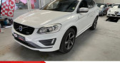 Volvo XC60 occasion année 2015 boite Manuelle Annonce Volvo XC60 occasion Diesel 4X4 R-DESIGN 2.4 181 CH // GPS / RADARS / BTH / REGULATEUR D à Harnes
