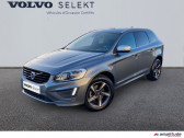 Volvo XC60 occasion année 2016 boite Sequentielle Annonce Volvo XC60 occasion Diesel D3 150ch R-Design Geartronic à Barberey-Saint-Sulpice